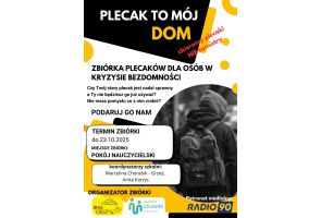 Plakat akcji „Plecak to mój dom” – zbiórki plecaków dla osób w kryzysie bezdomności, z informacją o terminie zbiórki, miejscu oraz koordynatorach akcji.